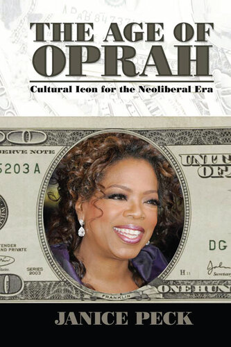 Age of Oprah: Cultural Icon for the Neoliberal Era