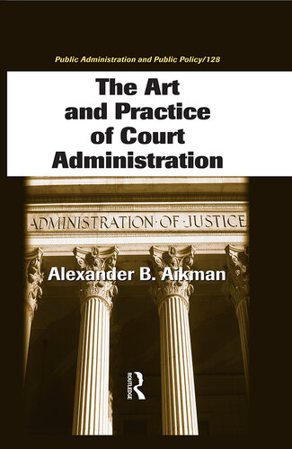 The Art and Practice of Court Administration