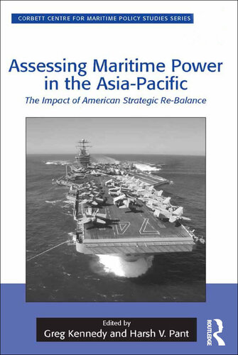 Assessing Maritime Power in the Asia-Pacific: The Impact of American Strategic Re-Balance