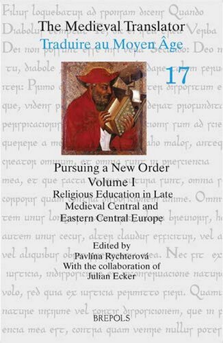 Pursuing a New Order. Vol. 1. Religious Education in Late Medieval Central and Eastern Central Europe