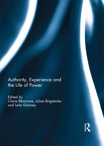 Authority, Experience and the Life of Power