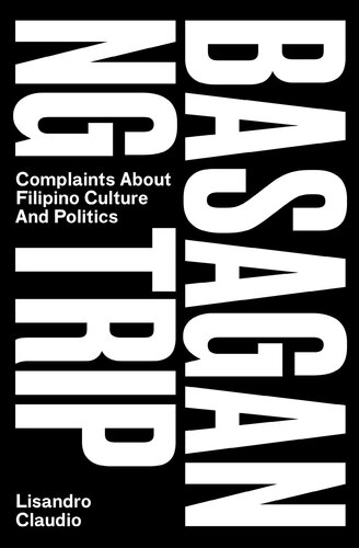 Basagan Ng Trip: Complaints About Filipino Culture and Politics