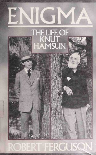 Enigma: The Life of Knut Hamsun