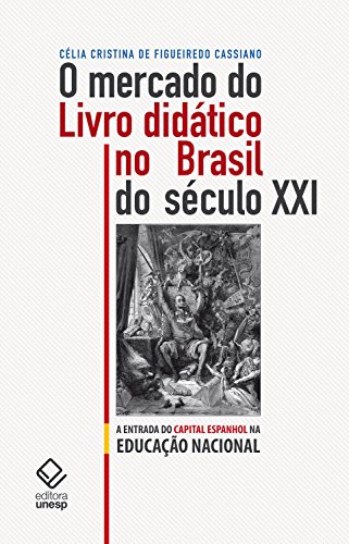 O mercado do livro didático no Brasil do século XXI (Portuguese Edition)