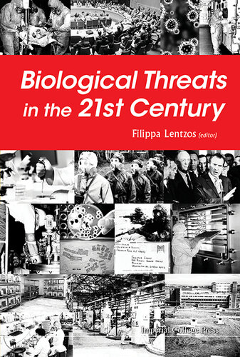 Biological Threats in the 21st Century: The Politics, People, Science and Historical Roots