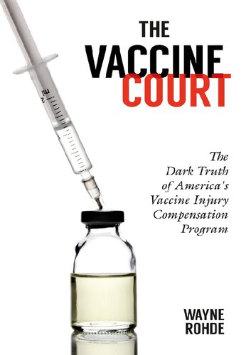 The Vaccine Court; The Dark Truth of America's Vaccine Injury Compensation Program