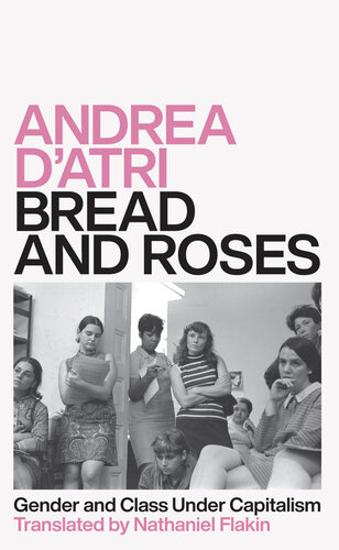 Bread and Roses: Gender and Class Under Capitalism