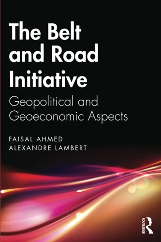 The Belt and Road Initiative: Geopolitical and Geoeconomic Aspects