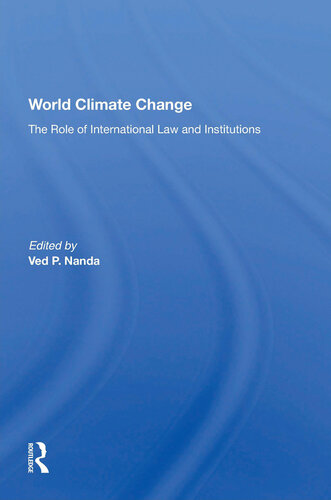 World Climate Change: The Role of International Law and Institutions