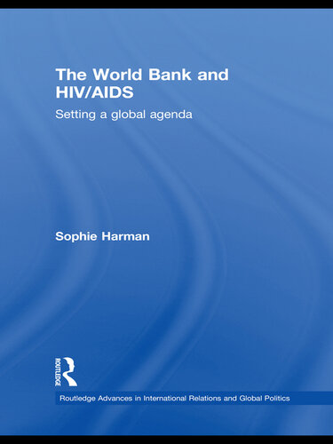 The World Bank and HIV/AIDS: Setting a Global Agenda