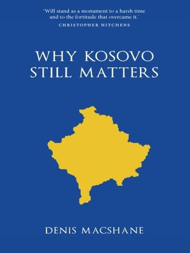 Why Kosovo Still Matters