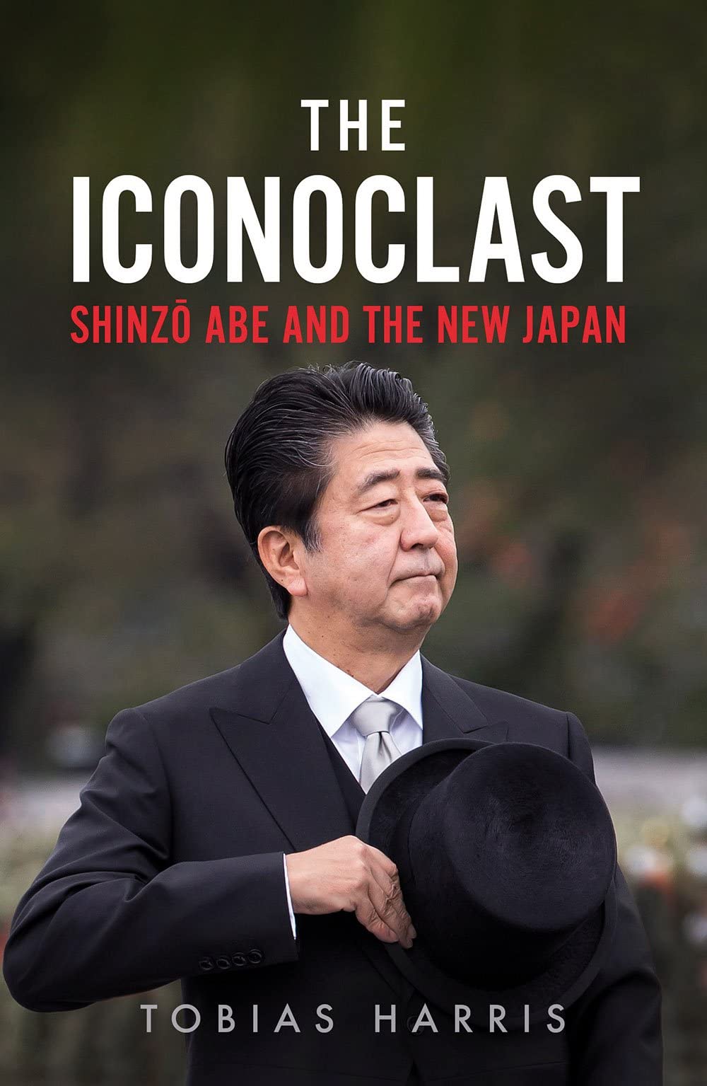 The Iconoclast: Shinzo Abe and the New Japan