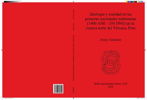 Ideología y realidad en las primeras sociedades sedentarias (1400 ANE - 350 DNE) de la cuenca norte del Titicaca, Puno, Perú