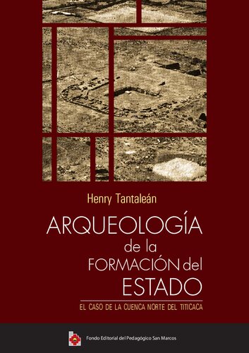 Arqueología de la formación del Estado. El caso de la cuenca norte del Titicaca (Puno)