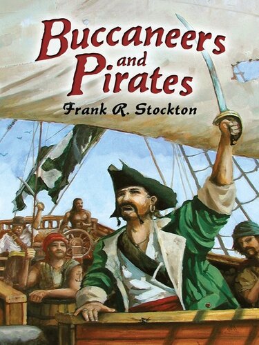 Pirates of Our Coast: A History of Pirates and Buccaneers