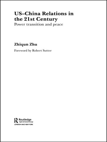 US-China Relations in the 21st Century: Power Transition and Peace