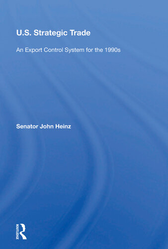 U.S. Strategic Trade: An Export Control System for the 1990s