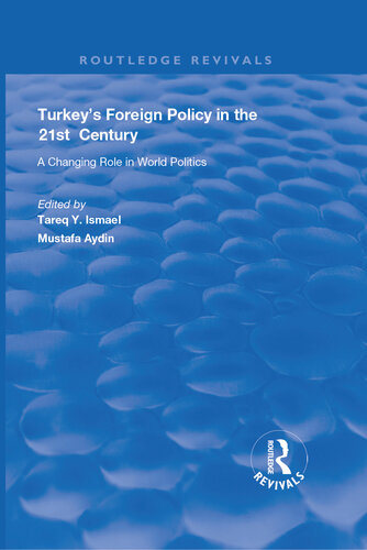 Turkey's Foreign Policy in the 21st Century: A Changing Role in World Politics