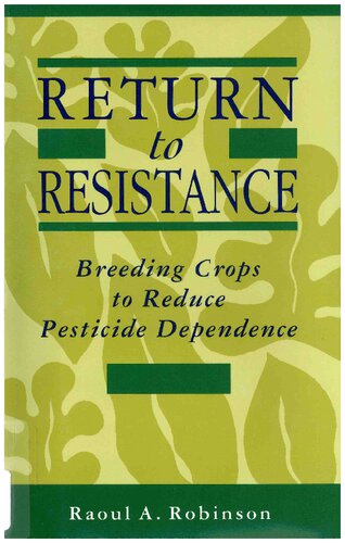 Return to resistance. Breeding crops to reduce pesticide dependence