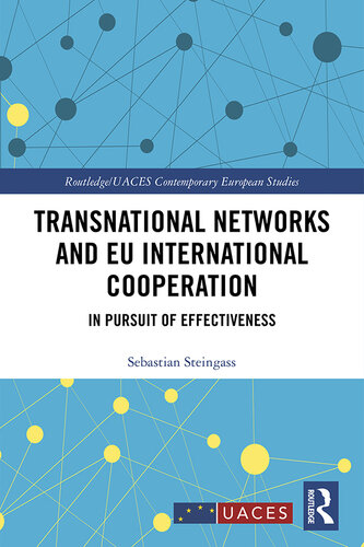 Transnational Networks and EU International Cooperation: In Pursuit of Effectiveness