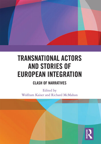 Transnational Actors and Stories of European Integration: Clash of Narratives