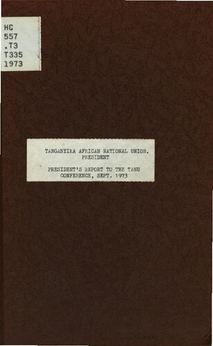 President’s Report to the TANU Conference, Sept. 1973