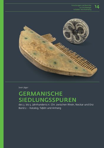 Germanische Siedlungsspuren des 3. bis 5. Jahrhunderts n. Chr. zwischen Rhein, Neckar und Enz. Bd. 2. Katalog, Tafeln und Anhang