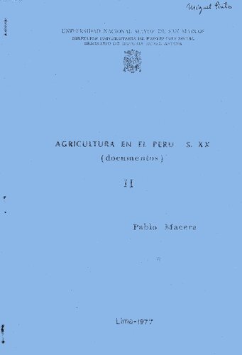 Agricultura en el Perú, s. XX. Documentos. Tomo II: Carabayllo, Cajamarca, Pisco