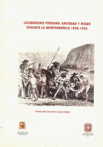 Jacobinismo peruano: Ansiedad y miedo durante la Independencia, 1820-1826