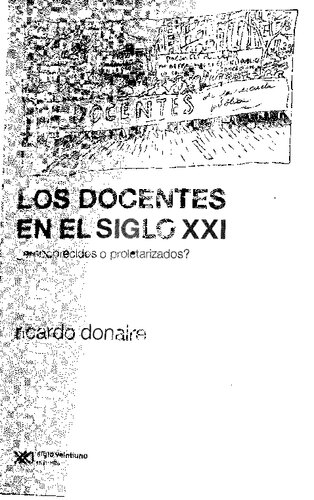 Los docentes en el siglo XXI. ¿Empobrecidos o proletarizados?