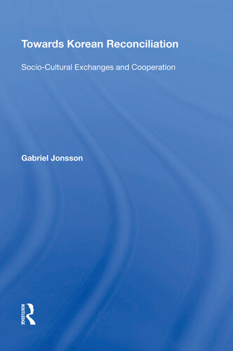 Towards Korean Reconciliation: Socio-Cultural Exchanges and Cooperation