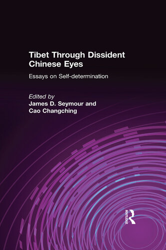 Tibet Through Dissident Chinese Eyes: Essays on Self-Determination