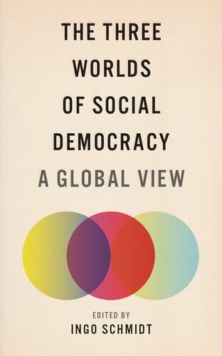 The Three Worlds of Social Democracy: A Global View