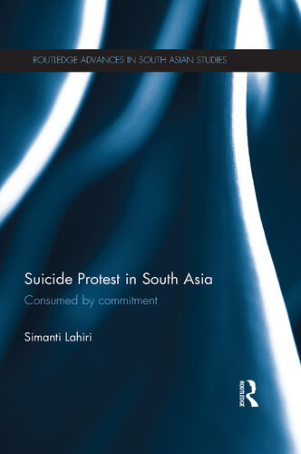 Suicide Protest in South Asia: Consumed by Commitment