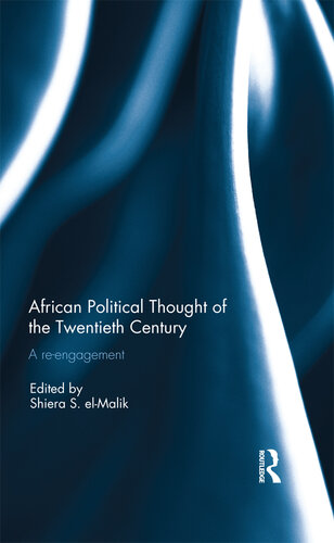 African Political Thought of the Twentieth Century: A Reengagement