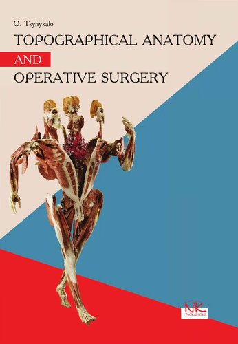 Topographical anatomy and operative surgery : textbook for english-speaking foreign students