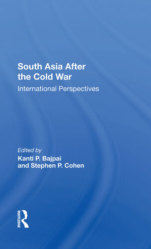 South Asia After the Cold War: International Perspectives