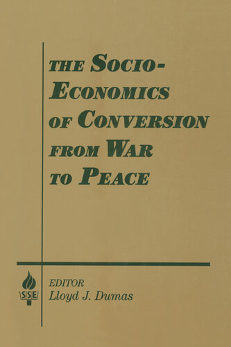 The Socio-Economics of Conversion From War to Peace