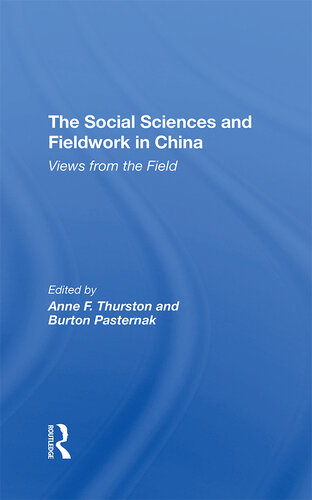 The Social Sciences and Fieldwork in China: Views From the Field