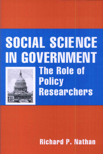 Social Science in Government: The Role of Policy Researchers