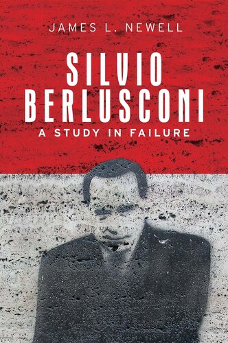 Silvio Berlusconi: A Study in Failure