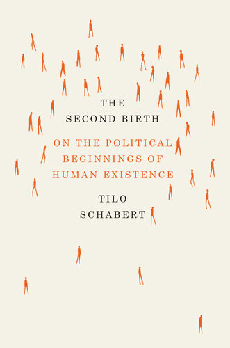 The Second Birth: On the Political Beginnings of Human Existence