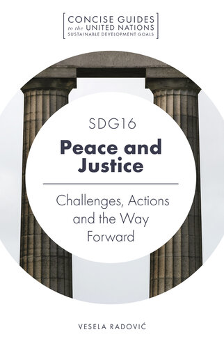 SDG16 - Peace and Justice: Challenges, Actions and the Way Forward