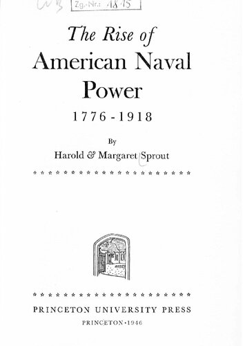 The Rise of American Naval Power 1776–1918