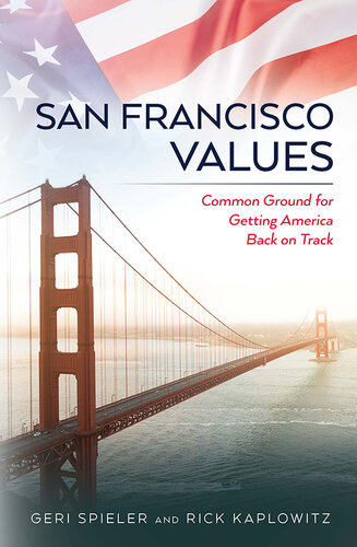 San Francisco Values: Common Ground for Getting America Back on Track