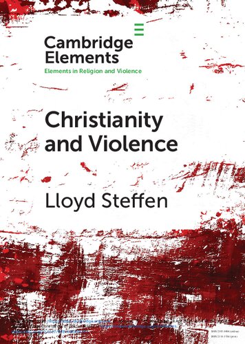 Christianity and Violence. Elements in Religion and Violence