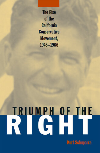 Rise and Triumph of the California Right, 1945-66