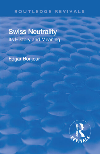 Swiss Neutrality: Its History and Meaning