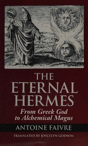 The Eternal Hermes: From Greek God to Alchemical Magus