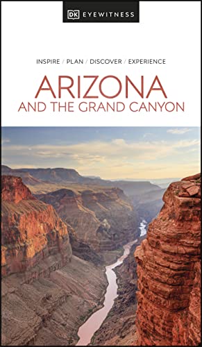 DK Eyewitness Arizona and the Grand Canyon (Travel Guide)